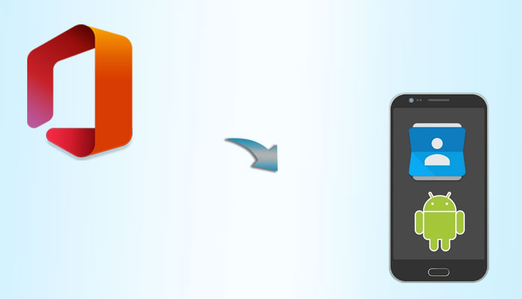 import Office 365 contacts to android phone