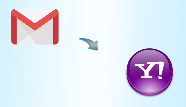 transfer Gmail to Yahoo Mail