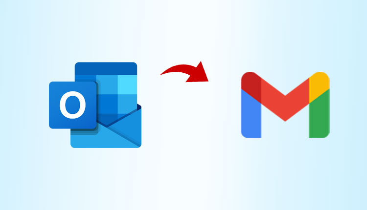 transfer emails from Outlook to Gmail